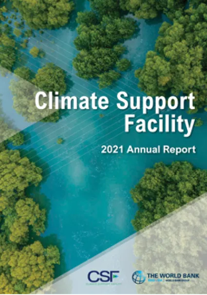 CSF 2021/2022 Annual Report CSF Annual Report 2021/2022 cover: aerial footage of green trees and turquoise lake.